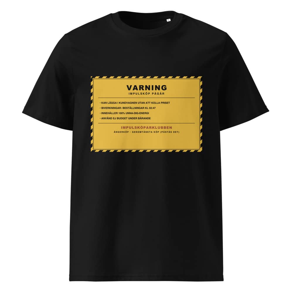 VARNING: Impulsköp Tee