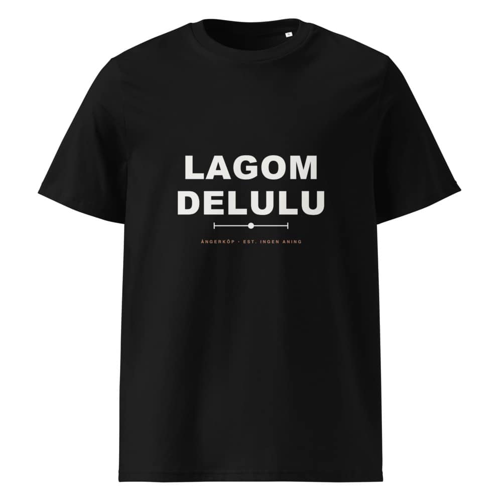 LAGOM DELULU Tee