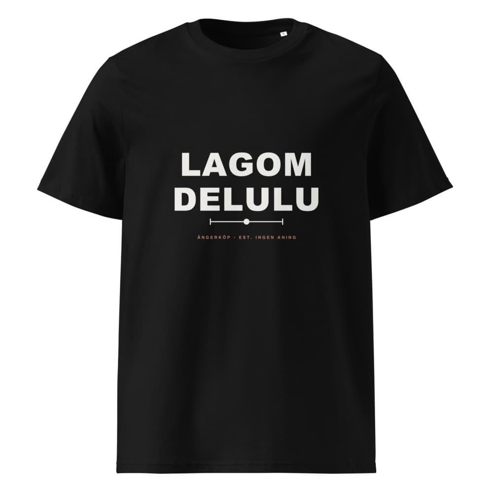 LAGOM DELULU tee — vit text på svart ekologisk t-shirt